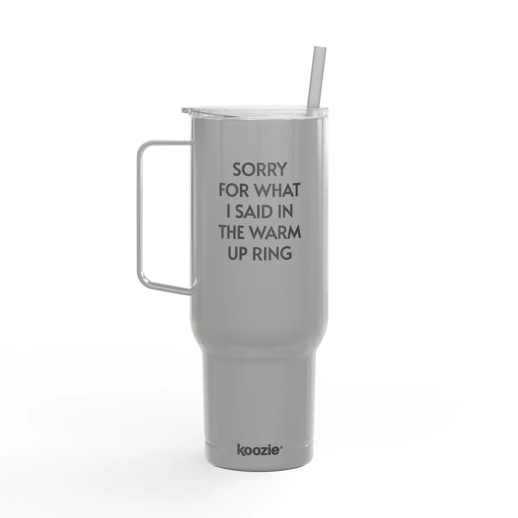Insulated Tumbler with Lid, 40oz - Sorry/Warm Up Ring