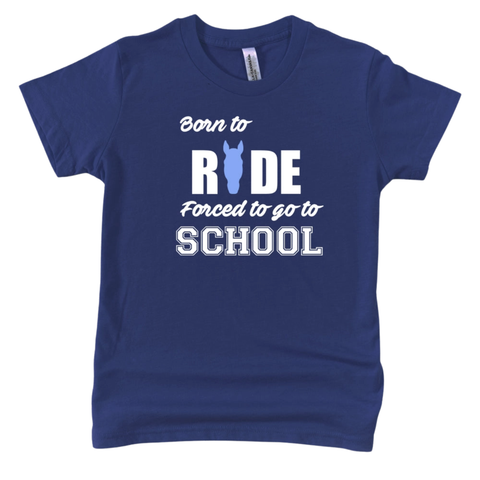 Kids T-Shirt - Born To Ride, Forced To Go To School